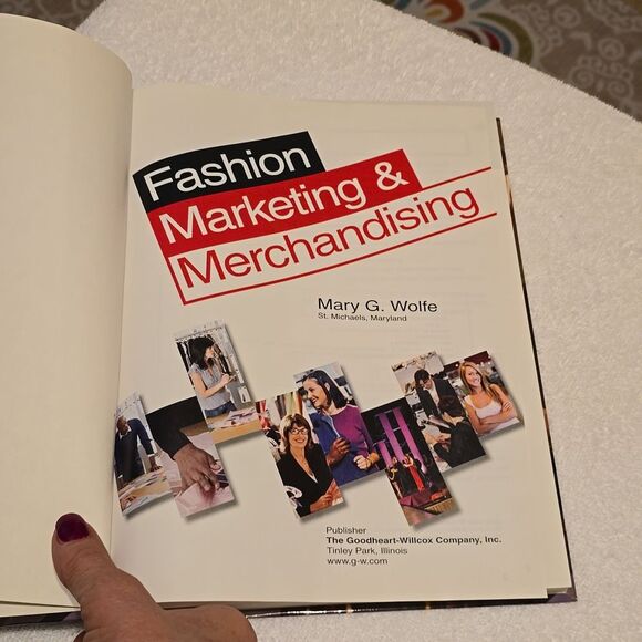 Fashion Marketing and Merchandising by Mary Wolfe  - HC  - 2009 - Picture 2 of 8